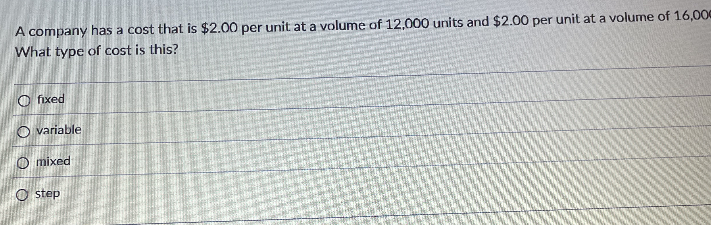 A company has a cost that is $ 2 . 0 0 per unit