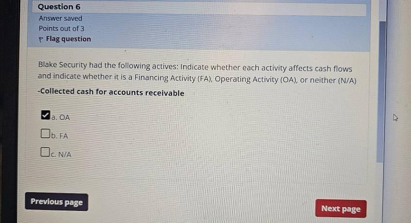 Question 6 Answer saved Points out of 3 P Flag