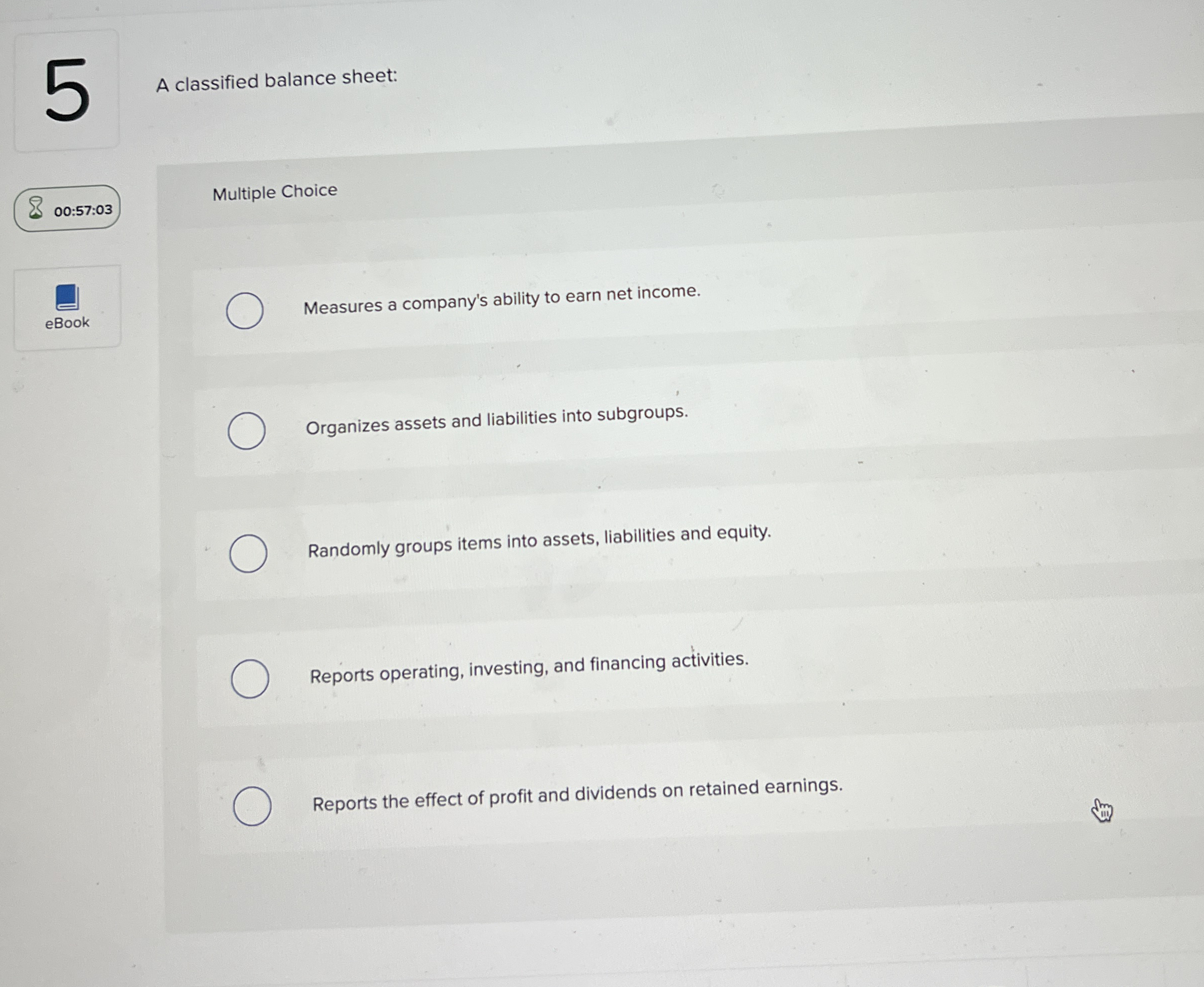 A classified balance sheet: 0 0 : 5 7 : 0 3