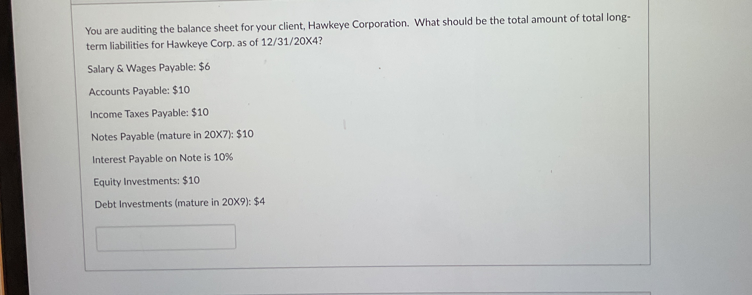 You are auditing the balance sheet for your