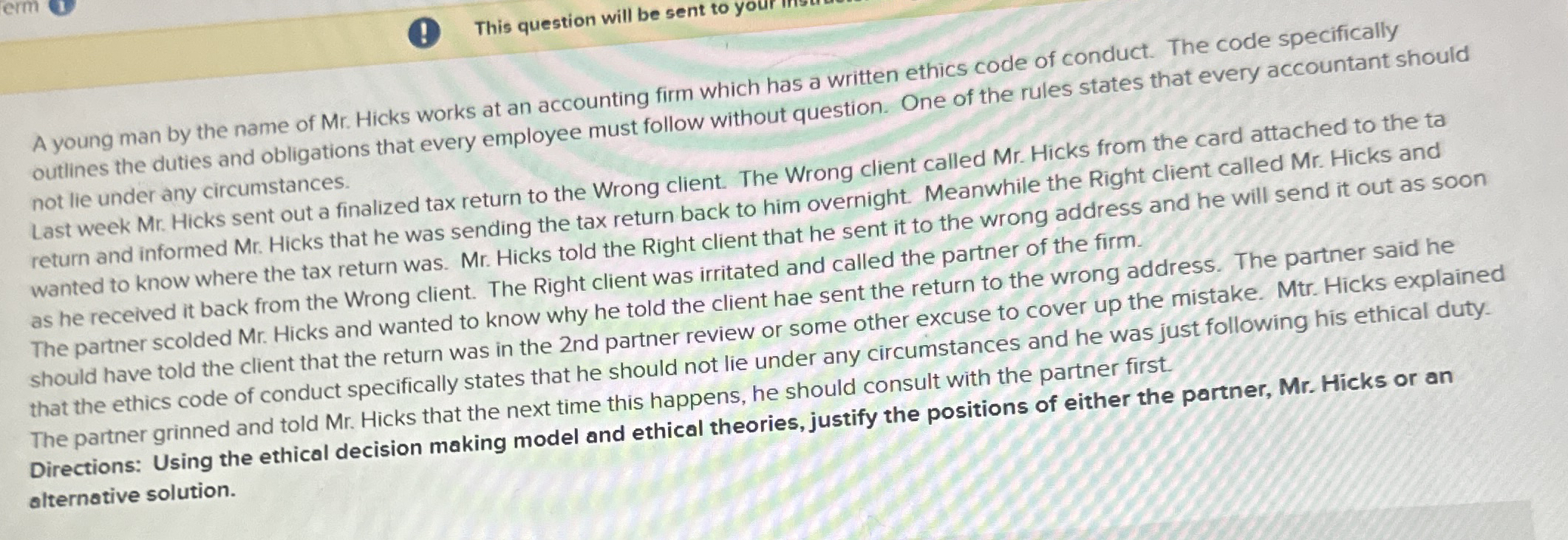 erm 1 ( 1 ) This question will be sent to your A