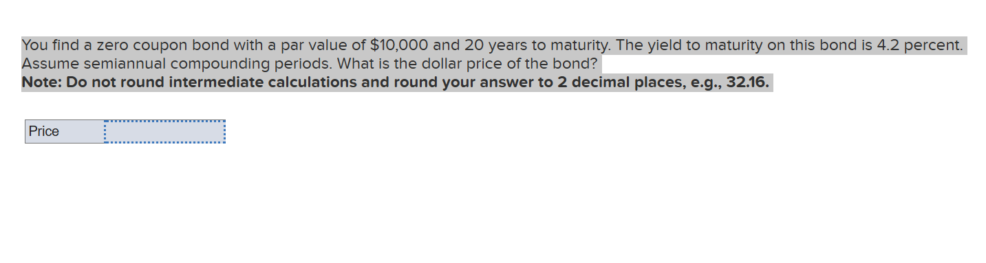 You find a zero coupon bond with a par value of