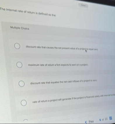 The internal rate of return is defined as the: