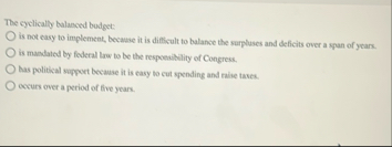 The cyelically balanced budget: is not easy to