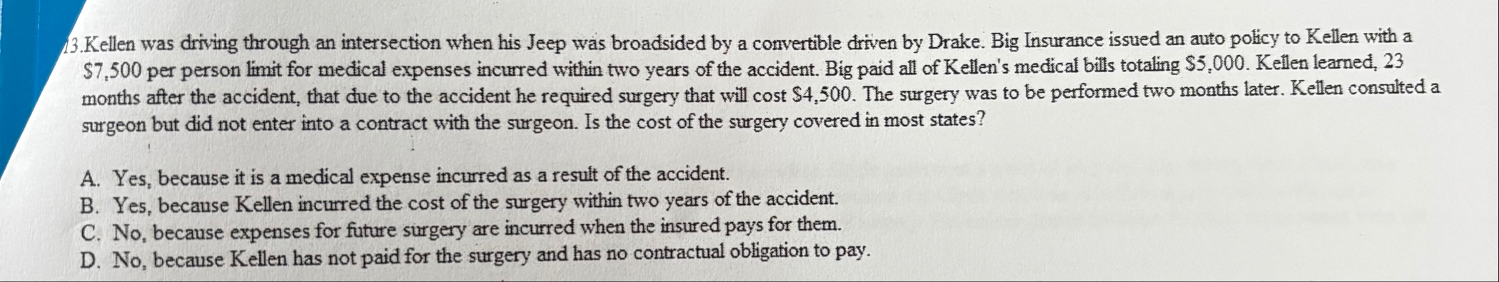 Kellen was driving through an intersection when