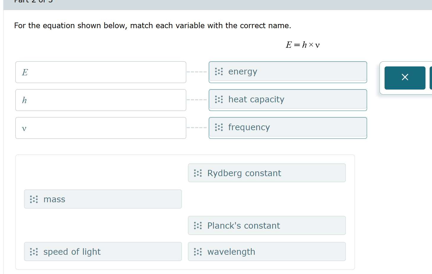 ans For the equation shown below, match each
