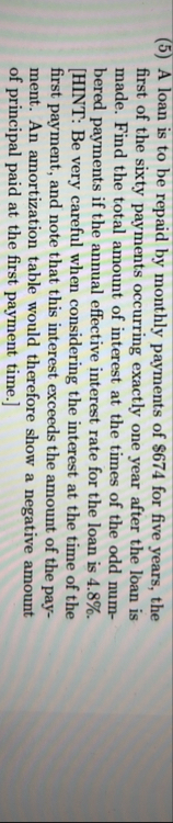 ( 5 ) A loan is to be repaid by monthly payments