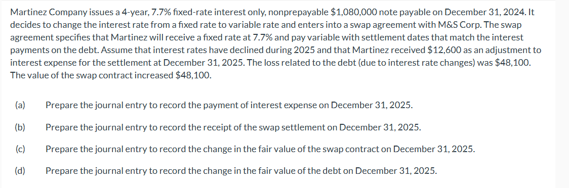 Martinez Company issues a 4 - year, \ ( 7 . 7 \ %