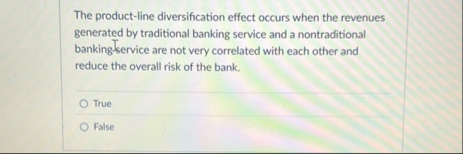 The product - line diversification effect occurs