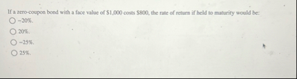 If a zero - coupon bond with a face value of $ 1