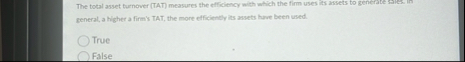 The total asset turnover ( TAT ) measures the