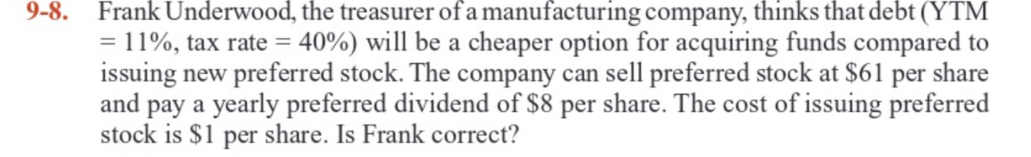 9 - 8 . Frank Underwood, the treasurer of a