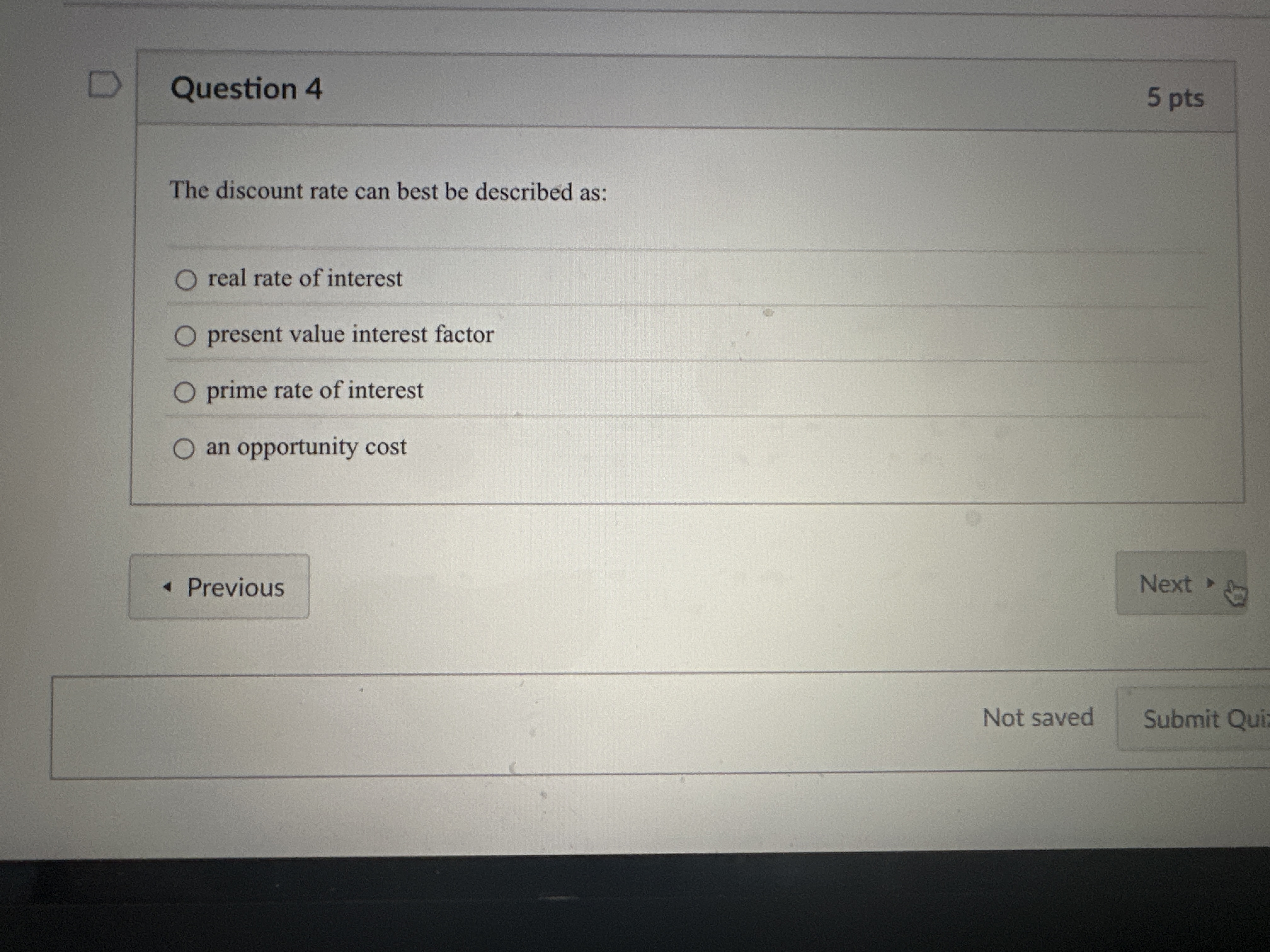 Question 4 The discount rate can best be