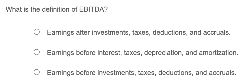 What is the definition of EBITDA? Earnings after