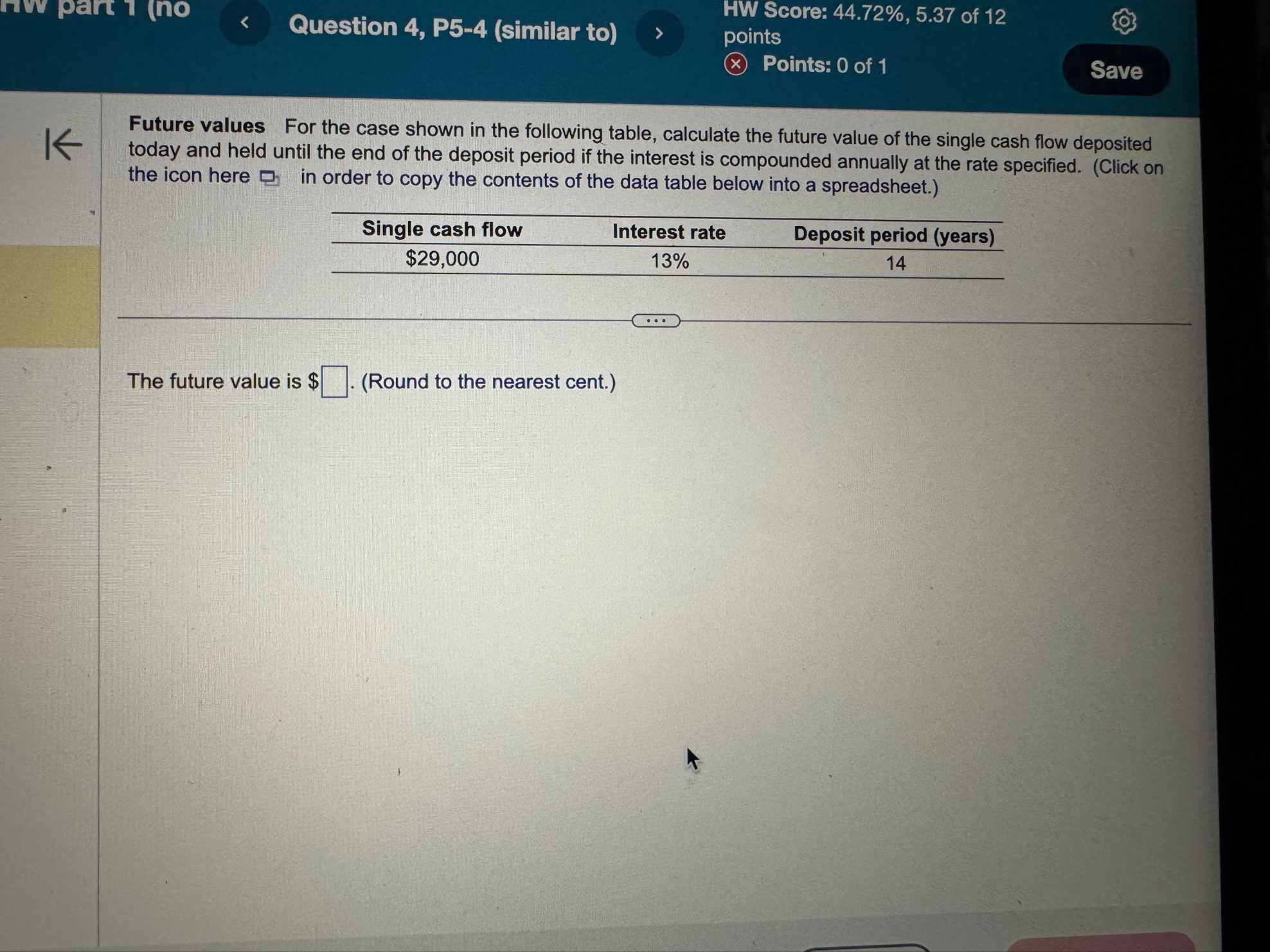 Question 4 , P 5 - 4 ( similar to ) HW Score: 4 4