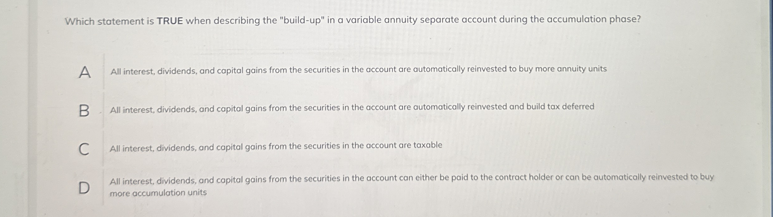 Which statement is TRUE when describing the