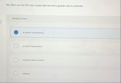 We often use the P / E ratio model with the