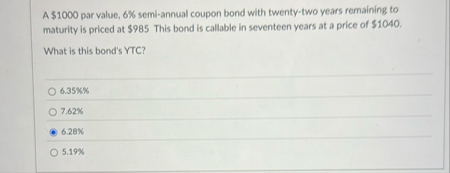 A $ 1 0 0 0 par value, 6 % semi - annual coupon