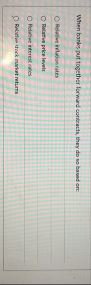When banks put together forward contracts, they