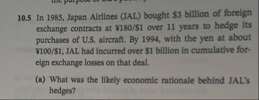 1 0 . 5 In 1 9 8 5 , Japan Airlines ( JAL )