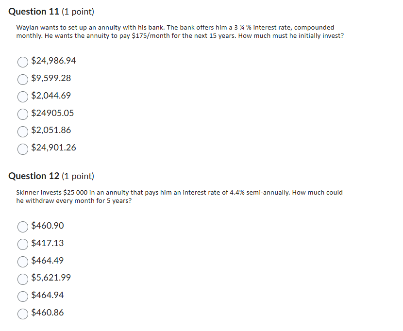 pls ans Question 11 (1 point) Waylan wants to set