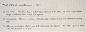 Which of the following statement is TRUE? One of