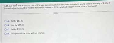 A $ 5 , 0 0 0 bork with a coupon rate of 6 % paid