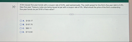 Nrw five - year Treasury notes are being issued