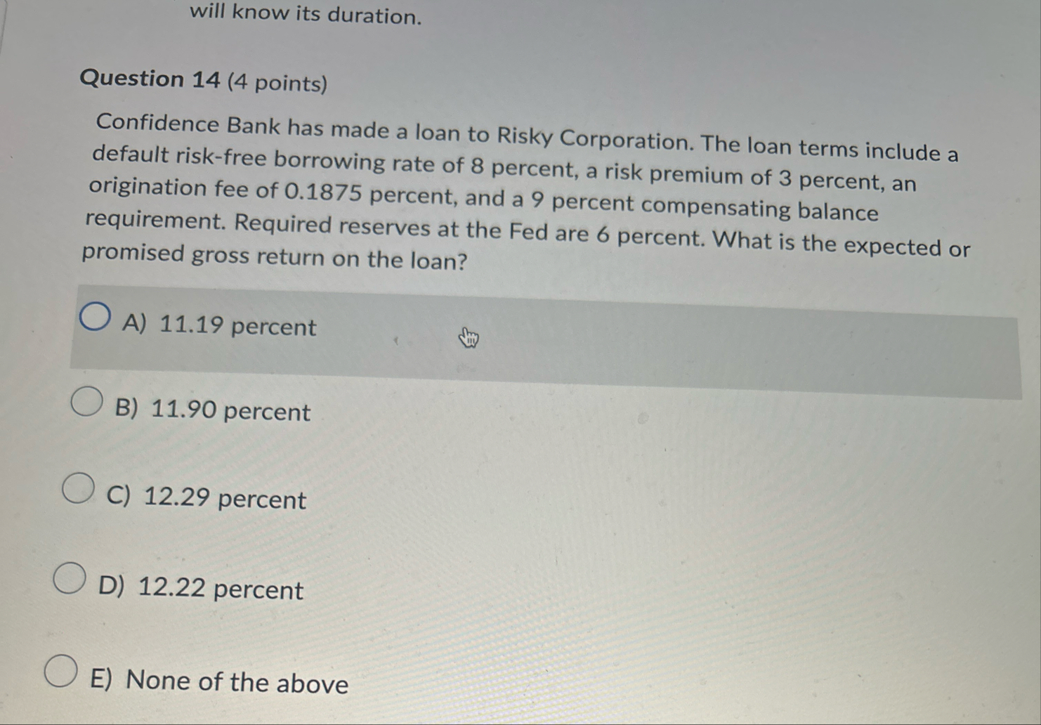 will know its duration. Question 1 4 ( 4 points )