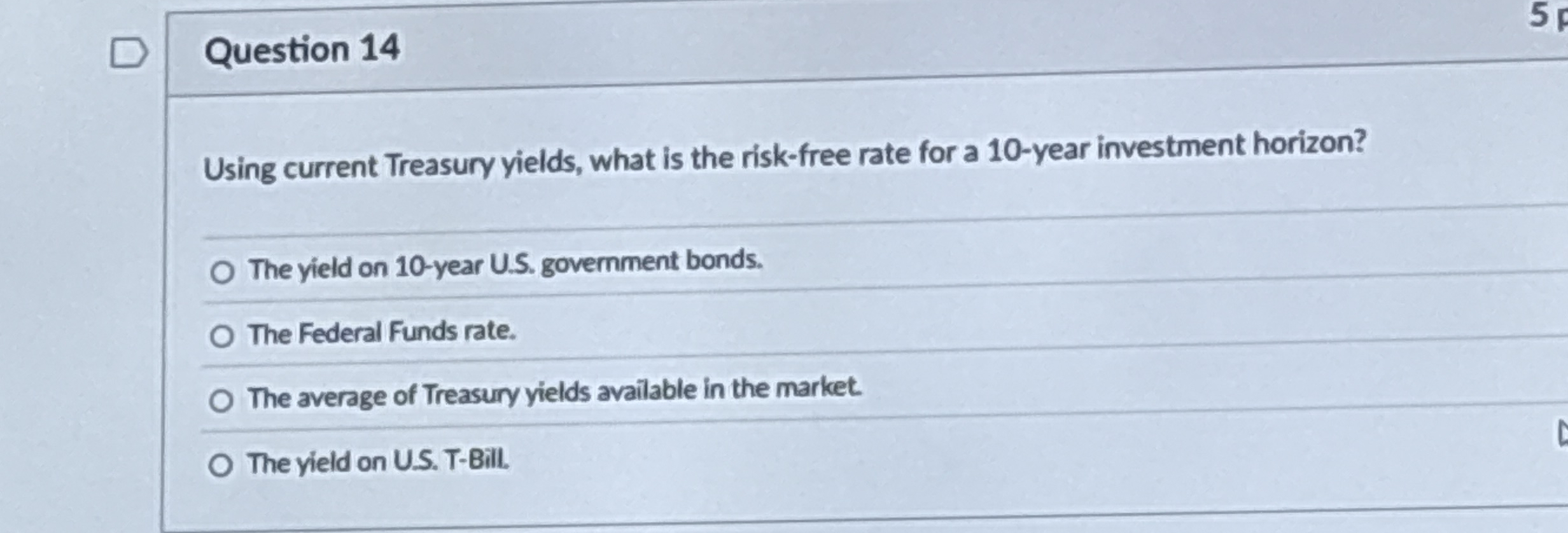 Question 1 4 Using current Treasury yields, what