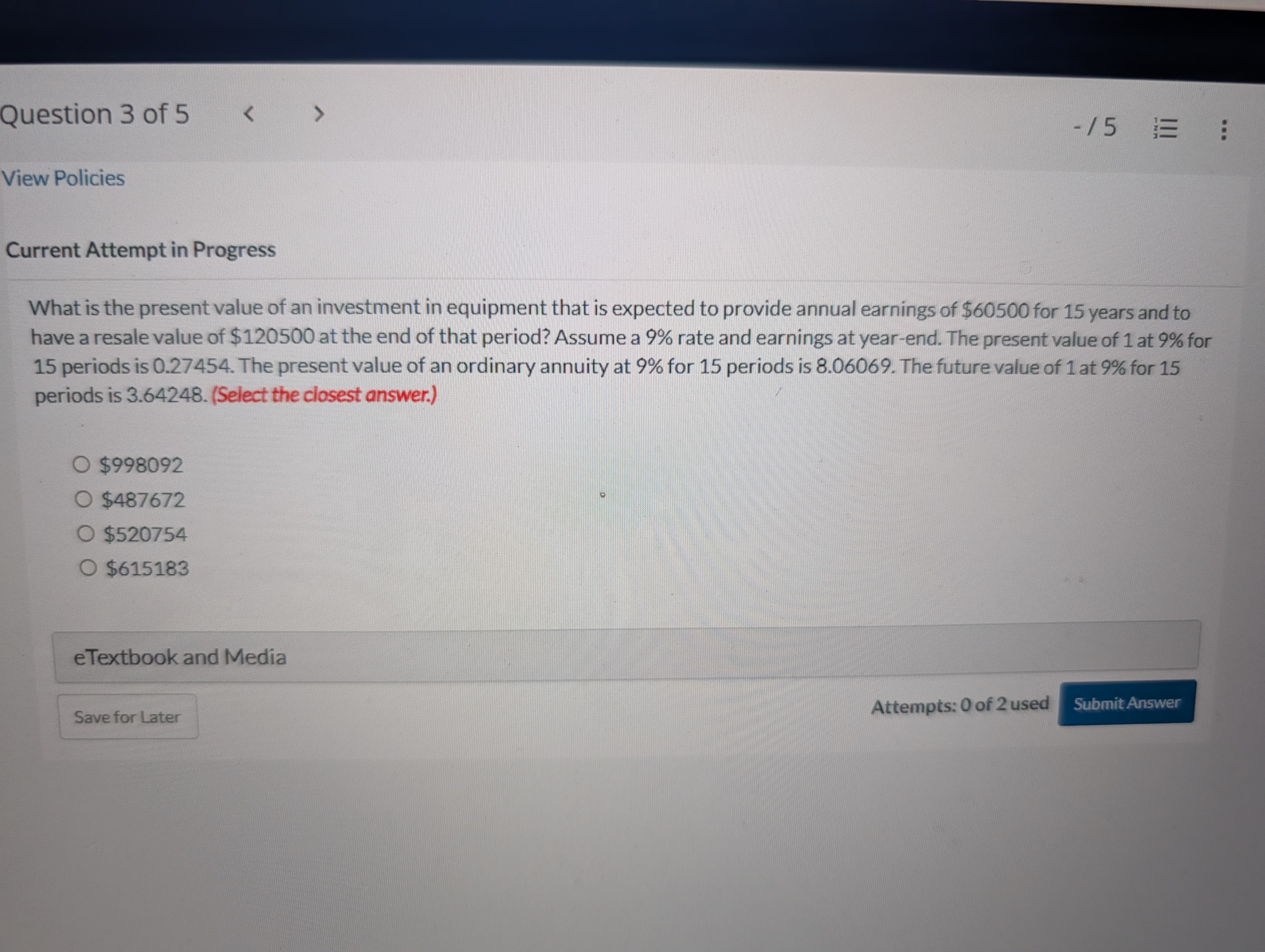 Question 3 of 5 < 15 8 : View Policies Current