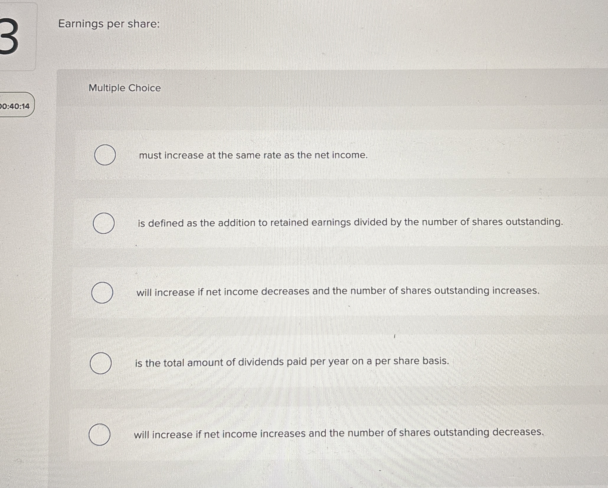 Earnings per share: Multiple Choice 0 : 4 0 : 1 4