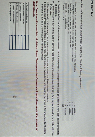 Problem 6 - 7 As the chief financial officer of