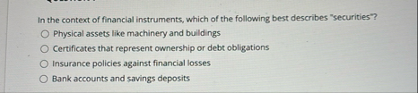 In the context of financial instruments, which of