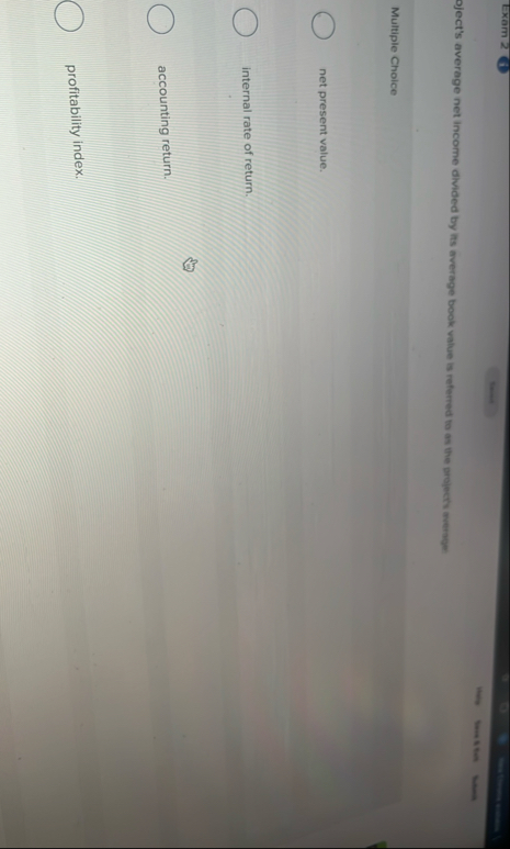 Exam 2 ( 3 ) oject's average net income divided