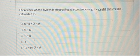 For a stock whose dividends are growing at a