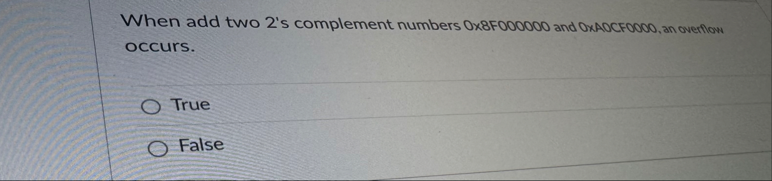 When add two 2 ' s complement numbers 0 8 F 0 0 0