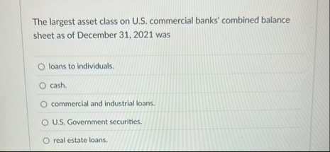 The largest asset class on U . S . commercial