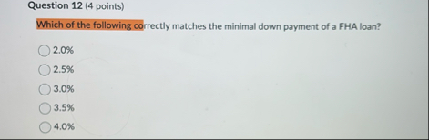 Question 1 2 ( 4 points ) Which of the following