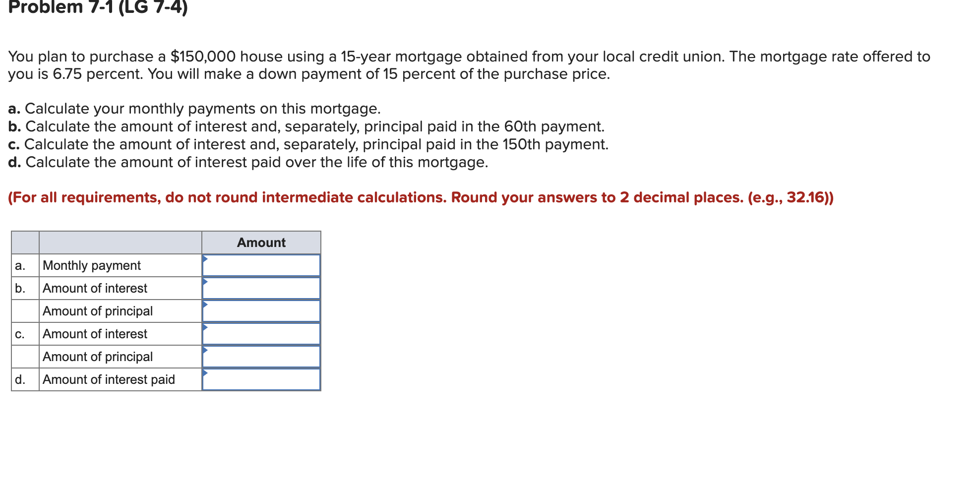 Problem 7 - 1 ( LG 7 - 4 ) You plan to purchase a