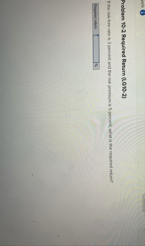 vork ( i ) Problem 1 0 - 2 Required Return ( LG 1