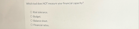 Which tool does NOT measure your financial