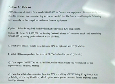 Problem 2 ( 1 5 Marks ) ADA lnc , an all - equity