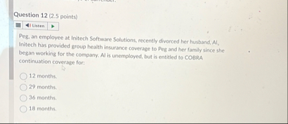 Question 1 2 ( 2 . 5 points ) Peg, an employee at