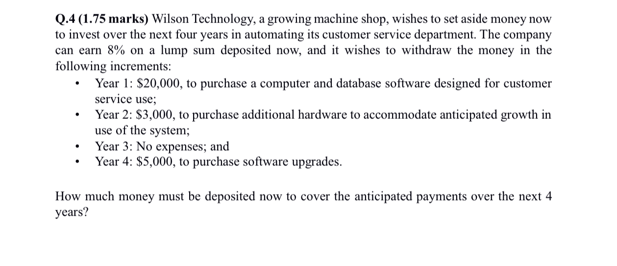 Q . 4 ( 1 . 7 5 marks ) Wilson Technology, a