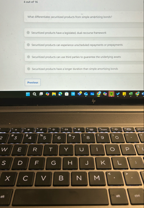 4 out of 1 6 What differentiates securitized