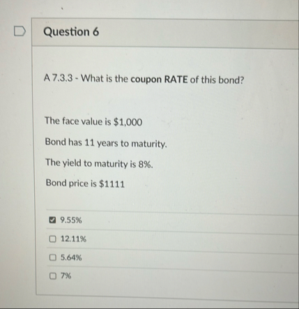 Question 6 A 7 . 3 . 3 - What is the coupon RATE