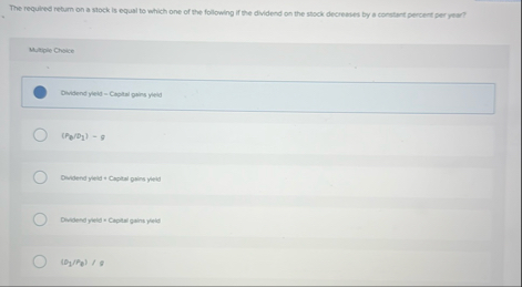 The requived return on a stock is equal to which