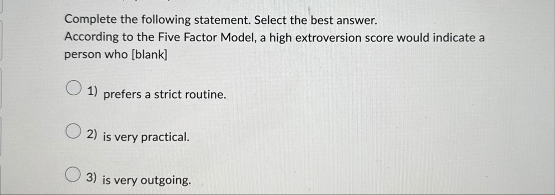 Complete the following statement. Select the best