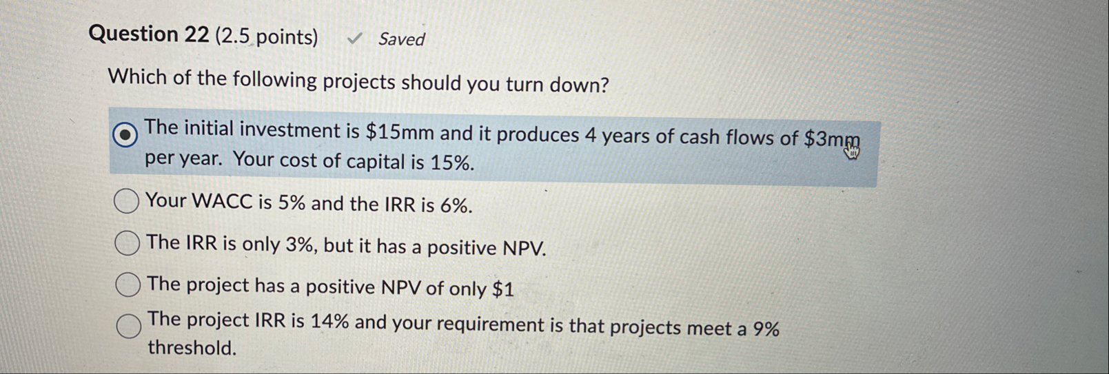 Question 2 2 ( 2 . 5 points ) Saved Which of the